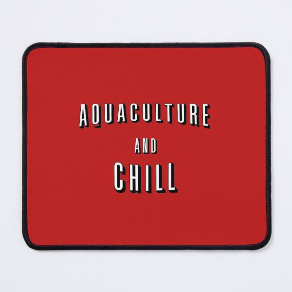 Item preview, Aquaculture And Chill designed and sold by orlumbuspirate.