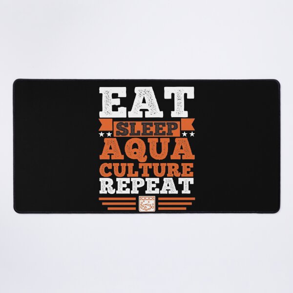 Item preview, Aquaculture. Eat. Sleep designed and sold by orlumbuspirate.