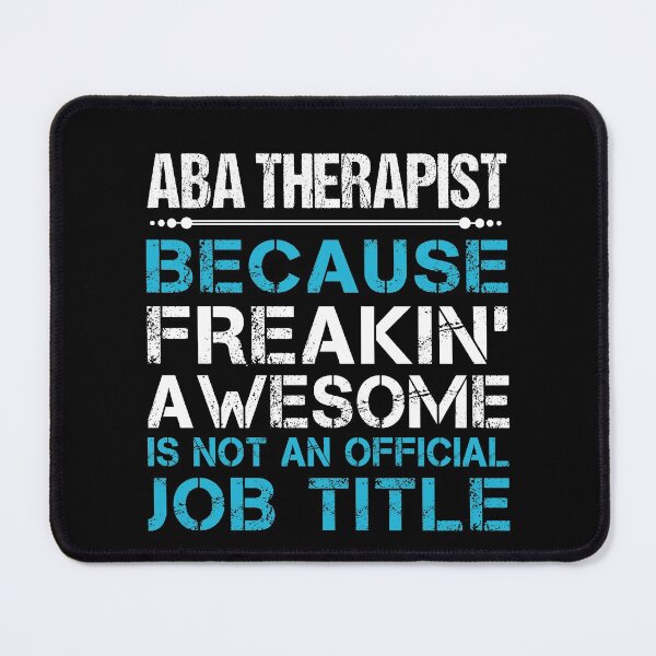 Item preview, Aba Therapist T Shirt - Freaking Awesome Job Gift Item Tee designed and sold by oetate4774.