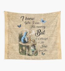Alice in Wonderland Quote Vintage Dictionary Art "I've changed few times..." Wall Tapestry