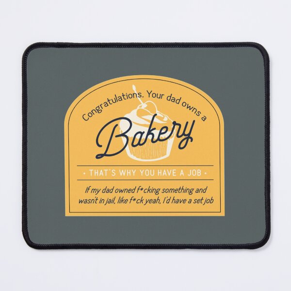 Item preview, Congratulations Your Dad Owns a Bakery designed and sold by AmyBryant2.