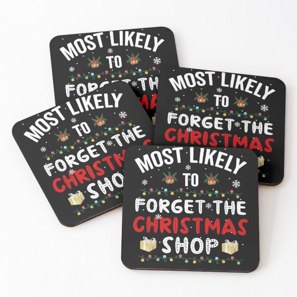 Item preview, Most Likely To Forget The Christmas Shop designed and sold by Fabvity.