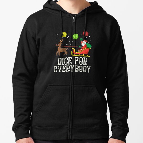 Dice For Everybody Santa Funny Christmas PJs Xmas Women Zipped Hoodie