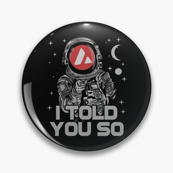 Item preview, Astronaut Avalanche AVAX Coin I Told You So Crypto Token Cryptocurrency Wallet designed and sold by HarveyWatkins1.