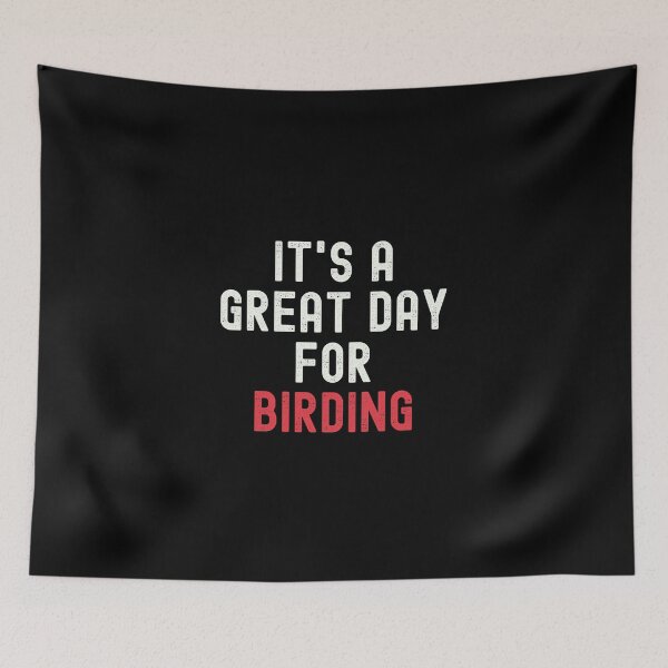 Item preview, It's a Great Day for Birding designed and sold by kindxinn.