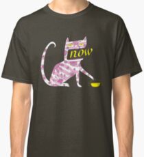 Now Cat Classic T-Shirt