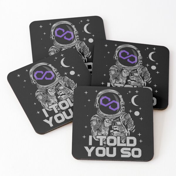 Item preview, Astronaut Polygon Matic Coin I Told You So Crypto Token Cryptocurrency Wallet designed and sold by HarveyWatkins1.