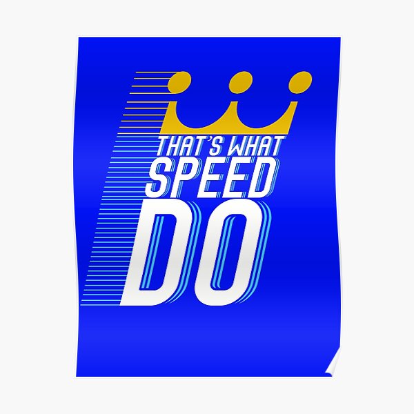 That's What Speed Do Poster