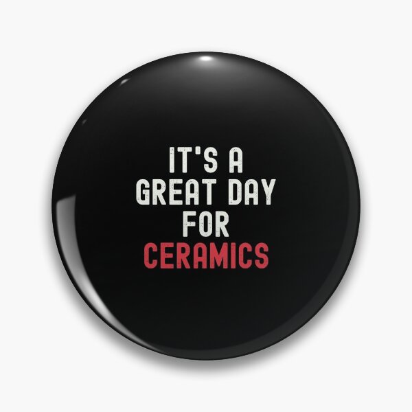 Item preview, It's a Great Day for Ceramics designed and sold by kindxinn.