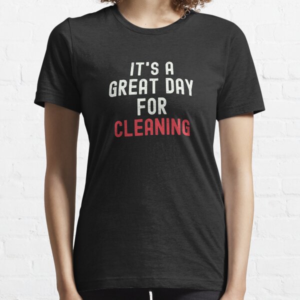 Item preview, It's a Great Day for Cleaning designed and sold by kindxinn.