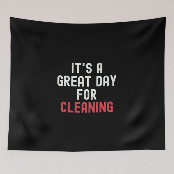 Item preview, It's a Great Day for Cleaning designed and sold by kindxinn.