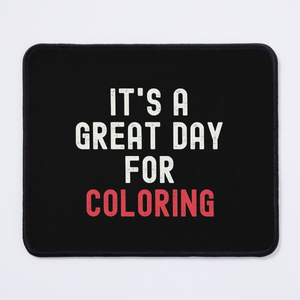 Item preview, It's a Great Day for Coloring designed and sold by kindxinn.