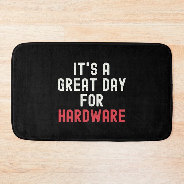 Item preview, It's a Great Day for Hardware designed and sold by kindxinn.