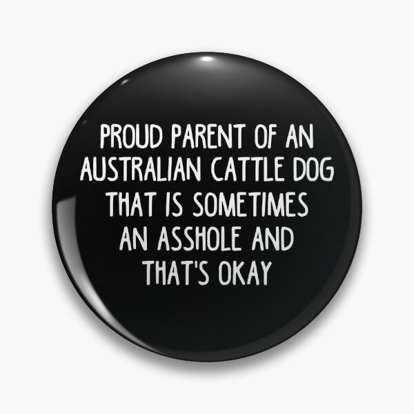Item preview, Australian Cattle Dog Parent - Australian Cattle Dog Lover designed and sold by clickmostro.