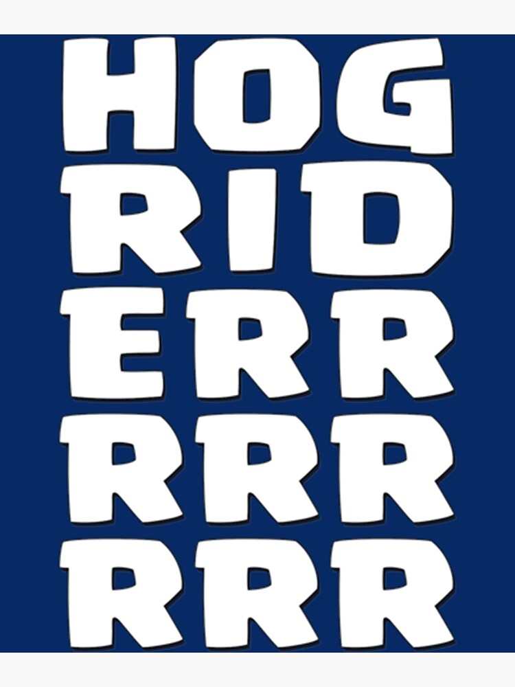 hog-rider-hog-riderrrrr-d-poster-for-sale-by-danmorrel-redbubble