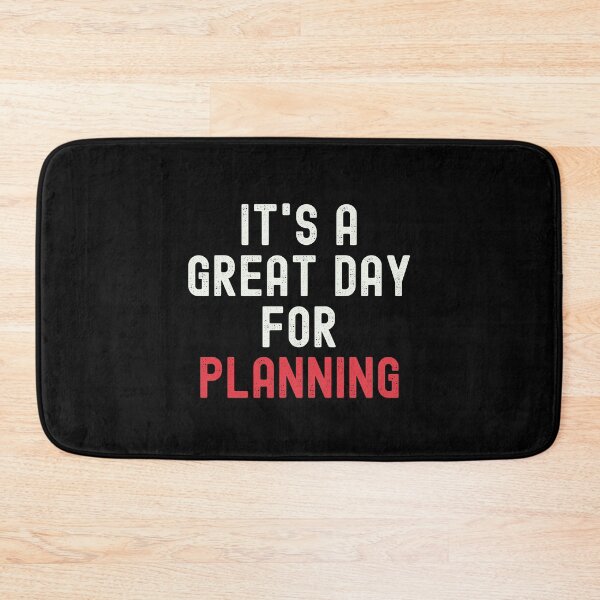 Item preview, It's a Great Day for Planning designed and sold by kindxinn.
