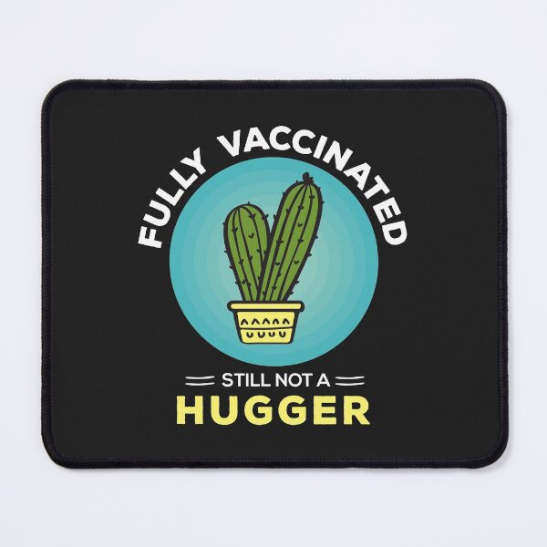 Item preview, Fully Vaccinated Still Not A Hugger designed and sold by Vexel Studio.