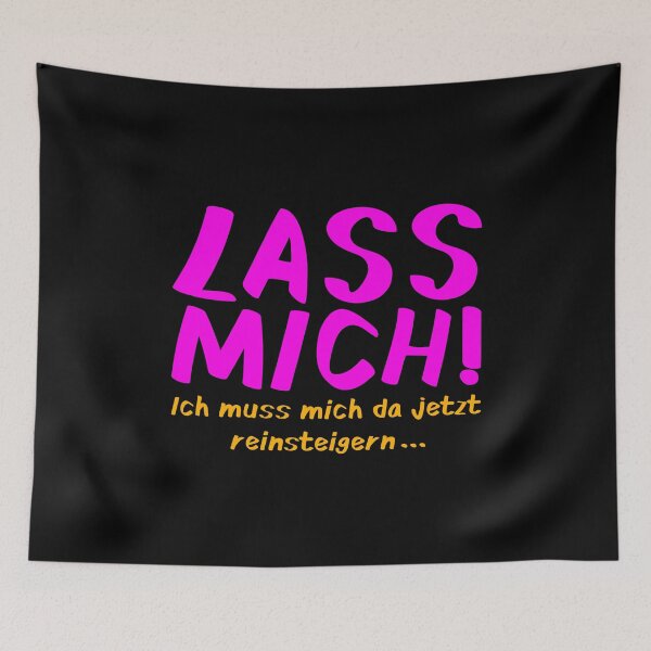 Artikelvorschau, LASS MICH! Witziger Spruch Pink entworfen und verkauft von Galaxy-Corner.