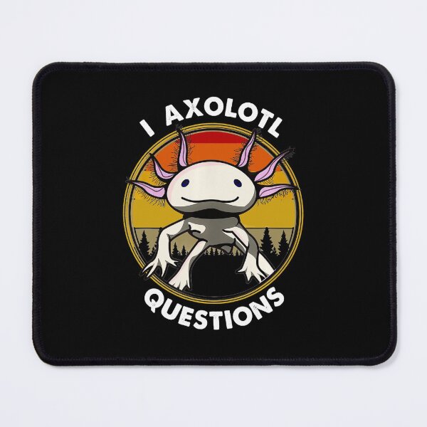 Item preview, Cute Axolotl - I Axolotl Questions Salamander designed and sold by HDankdesigner.
