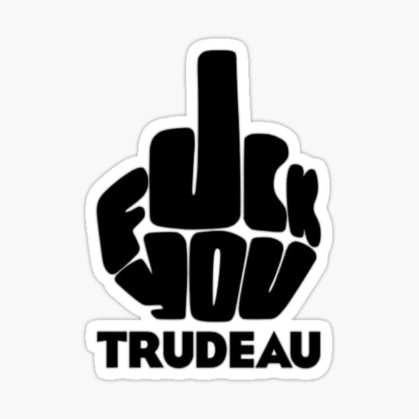 fuck trudeau Sticker
