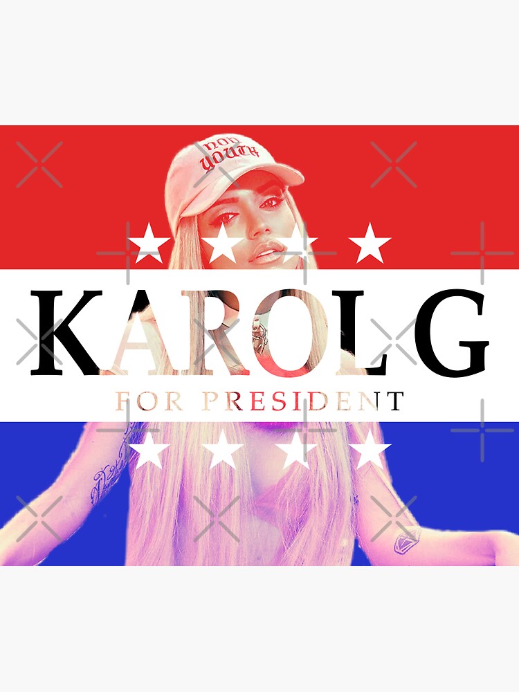 "Karol G For President 2024" Sticker for Sale by JanMally Redbubble