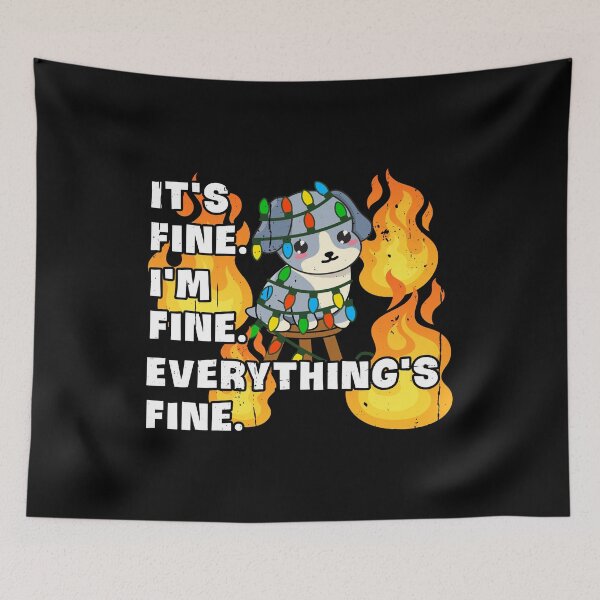 Item preview, It's Fine, I'm Fine, Everything's fine Holiday Edition: Dog with Christmas Lights designed and sold by Happy Puppy Print On Demand.