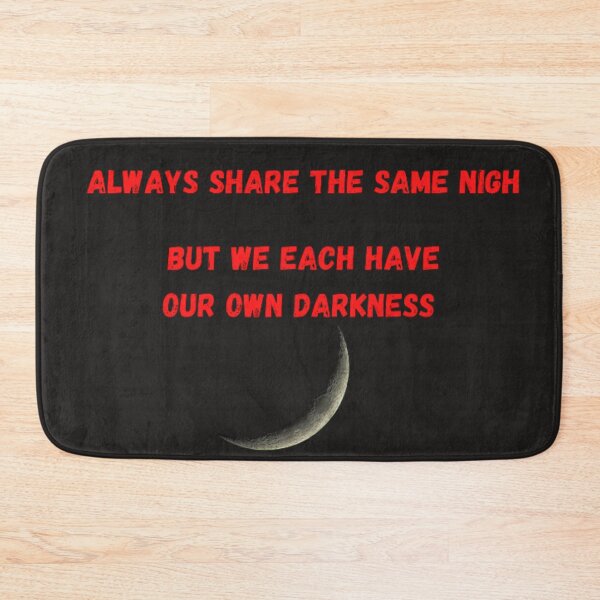 Item preview, Always share the same nigh,but we each have our own darkness designed and sold by Oussama El baarar.
