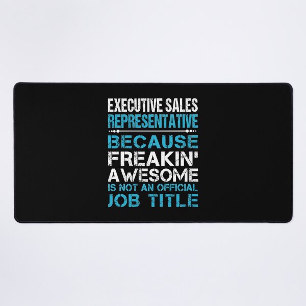 Item preview, Executive Sales Representative T Shirt - Freaking Awesome Job Gift Item Tee designed and sold by oetate4774.