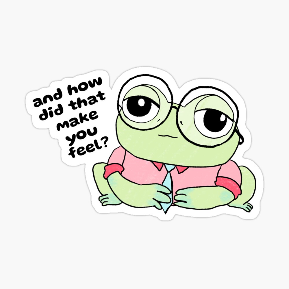 Psychologist frog - and how did that make you feel - cute cartoon Psychologist frog with glasses and a tie Psychologist frog - and how did that make you feel - cute cartoon Psychologist frog with glasses and a tie