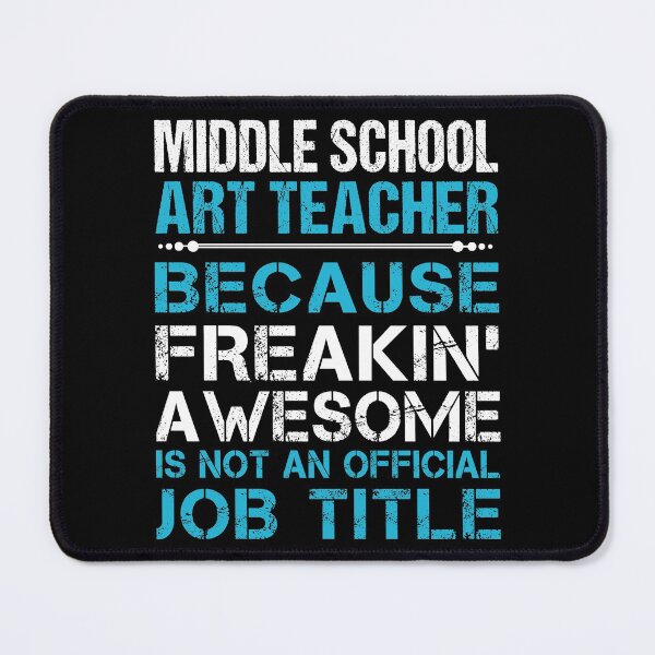 Item preview, Middle School Art Teacher T Shirt - Freaking Awesome Job Gift Item Tee designed and sold by oetate4774.