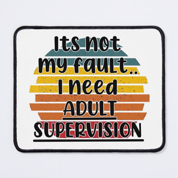 Item preview, Retro Sunset Adult Supervision designed and sold by NeavesPhoto.