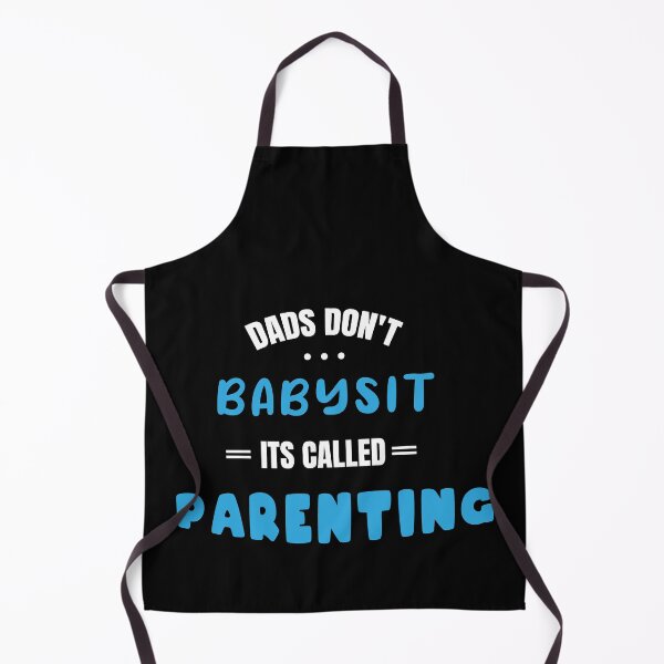 Item preview, Dads Don't Babysit It's Called Parenting designed and sold by ArteSilenziosa.