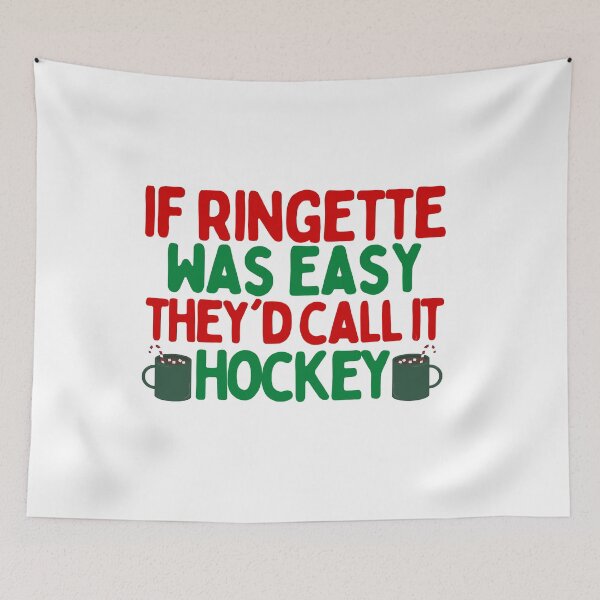 Item preview, If ringette was easy they'd call it hockey - Special Christmas Edition designed and sold by dacdibac.