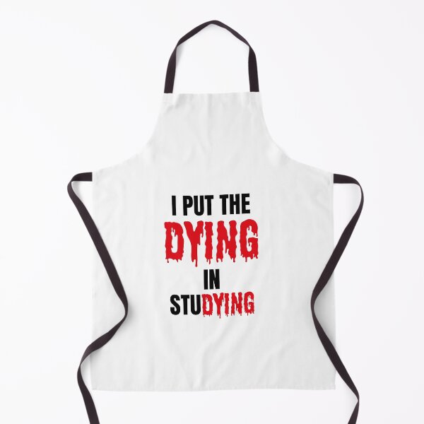 Item preview, I Put The Dying In Studying designed and sold by ArteSilenziosa.