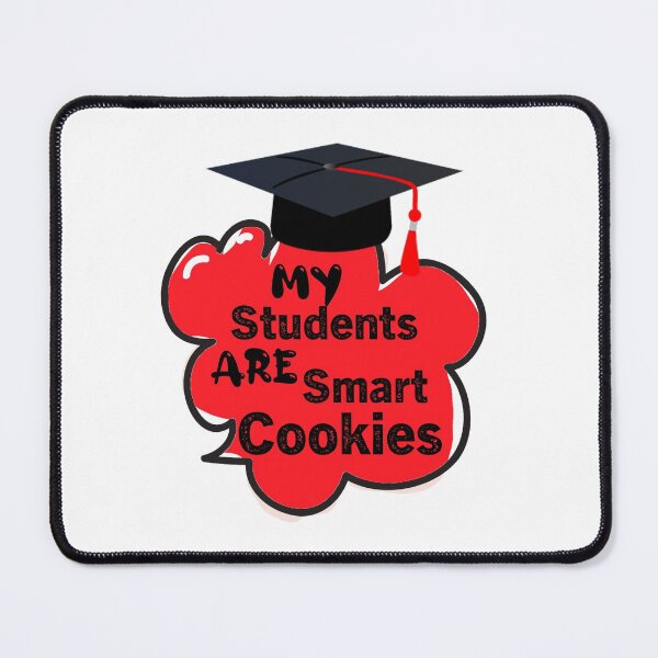 Item preview, My Students Are Smart Cookies, funny quotes designed and sold by aliaiffa.