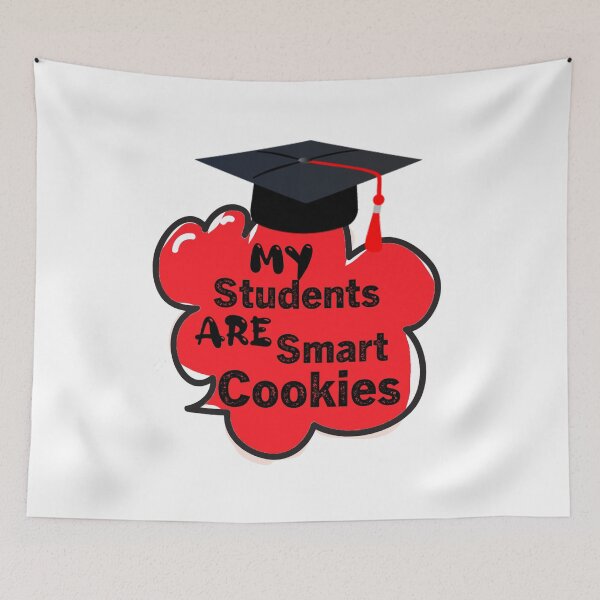 Item preview, My Students Are Smart Cookies, funny quotes designed and sold by aliaiffa.