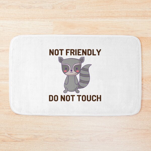 Item preview,  Not Friendly Do Not Touch designed and sold by Shorim.