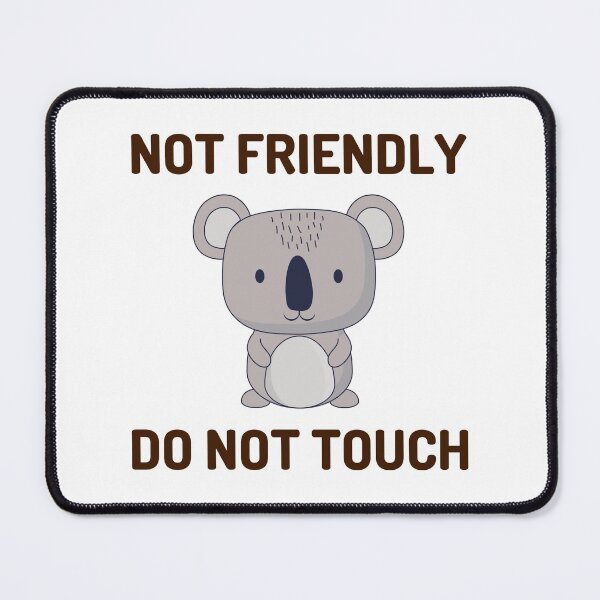 Item preview, Copy of Not Friendly Do Not Touch designed and sold by Shorim.