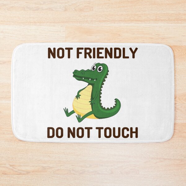 Item preview, Not Friendly Do Not Touch designed and sold by Shorim.
