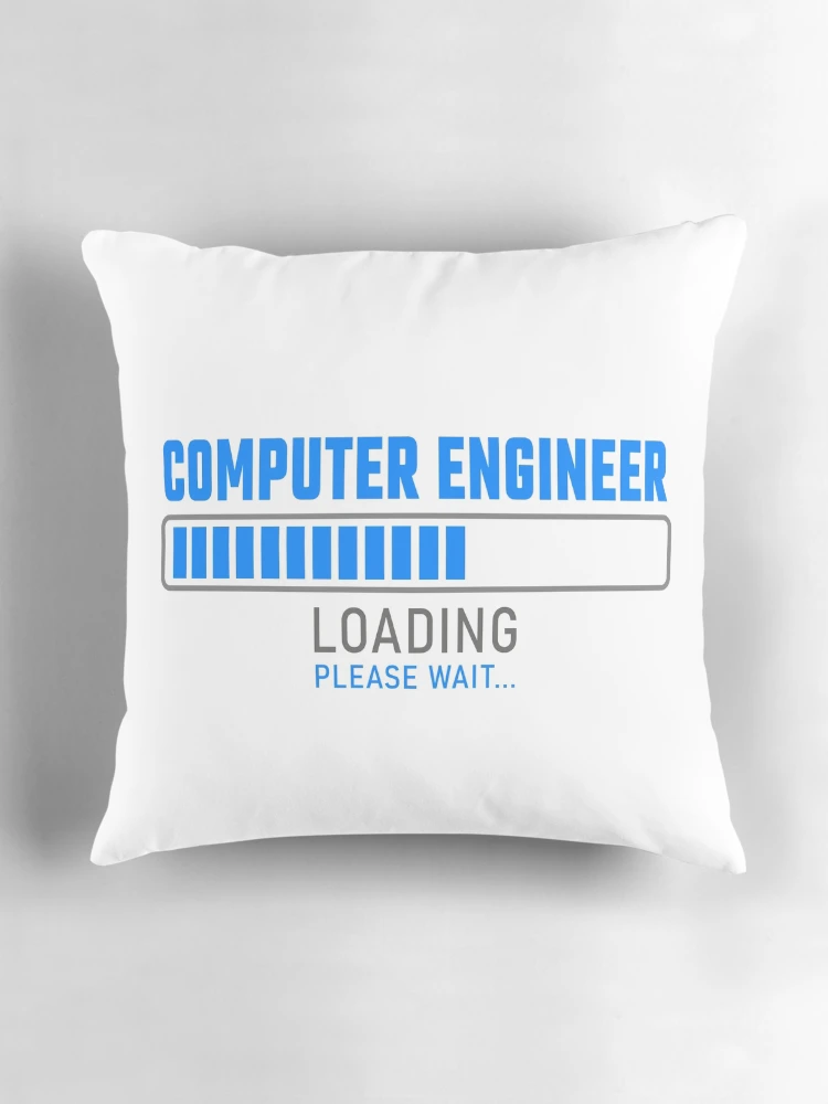 Thumbnail 3 of 4, Pillow, Computer Engineer - Loading please wait designed and sold by VrajStudio.