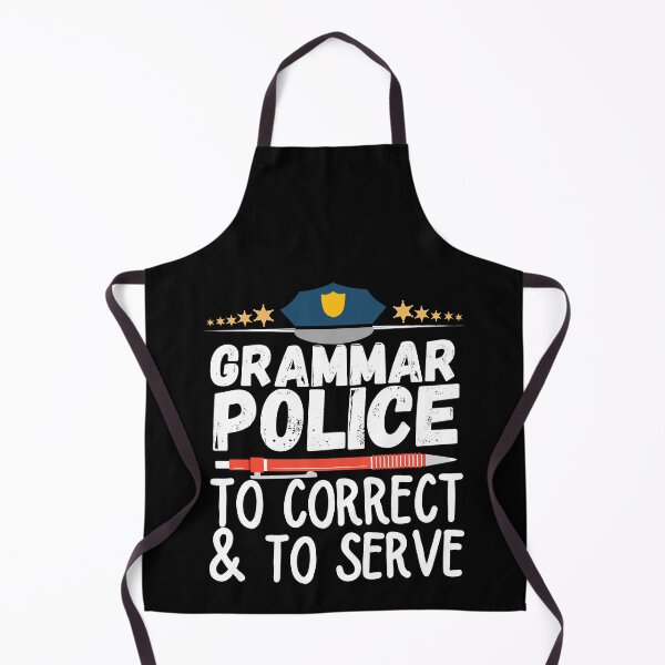 Item preview, Grammar Police to Serve and Correct designed and sold by ronaldsonou.