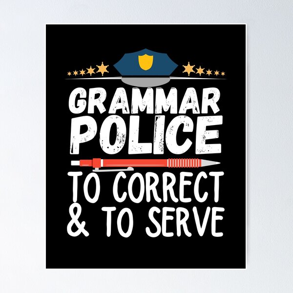 Vista previa del artículo con la obra «Policía gramatical para servir y corregir», diseñado y vendido por ronaldsonou.