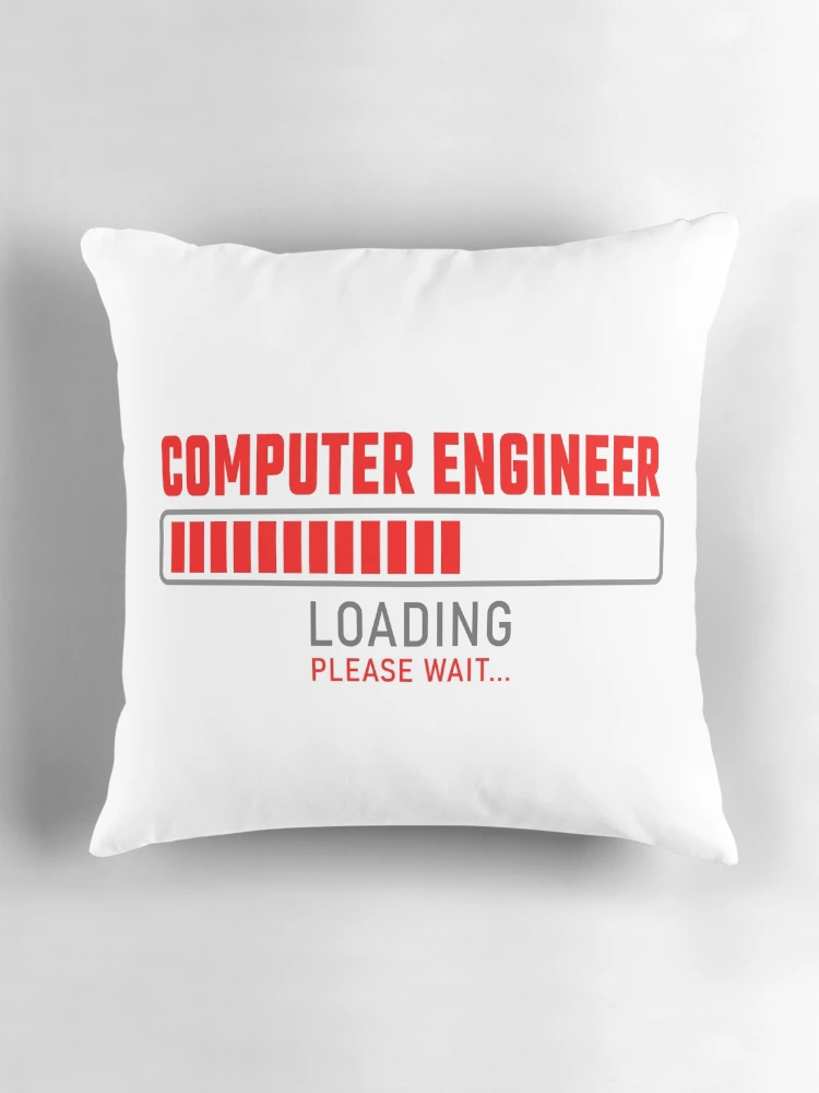 Thumbnail 3 of 4, Pillow, Computer Engineer - Loading please wait designed and sold by VrajStudio.