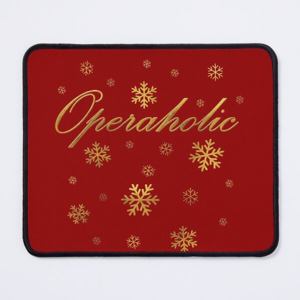 Item preview, Operaholic on Winter Holidays - Opera Fan - Opera Lover designed and sold by MissMezzo.
