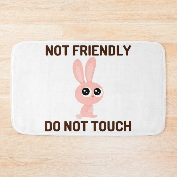 Item preview, Copy of Not Friendly Do Not Touch designed and sold by Shorim.