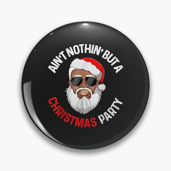 Item preview, Aint Nothin' But A Christmas Party Black African Santa Claus designed and sold by JeffreyMCombs.