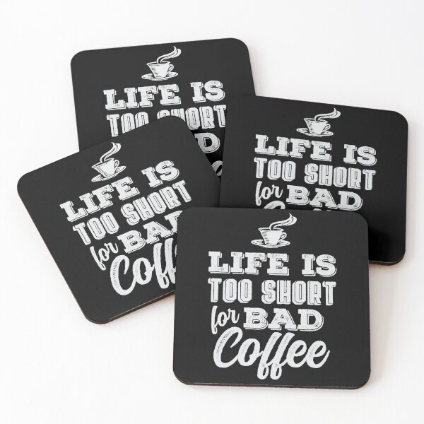 Item preview, Life is Too Short for Bad Coffee designed and sold by Rhu Creations.