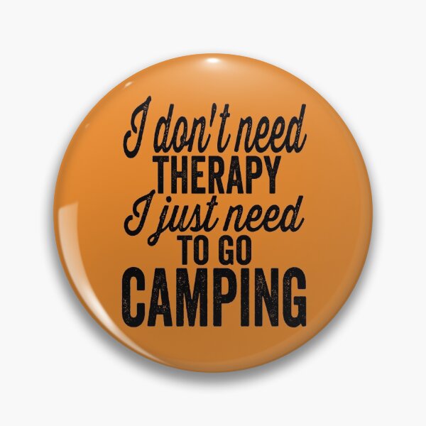 Item preview, I don't need therapy I just need camping-summer designed and sold by DesignedBySnip.