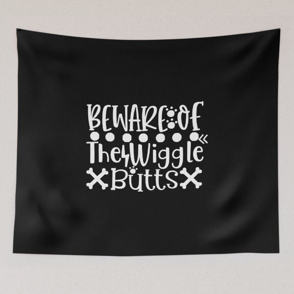 Item preview, Beware of the wiggle butts designed and sold by pnkpopcorn.