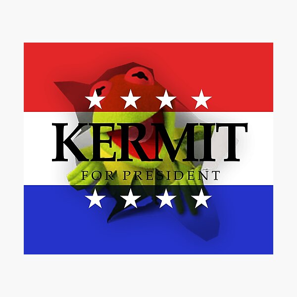 Muppet Kermit The Frog For President 2024 Photographic Print For Sale   Pp,504x498 Pad,600x600,f8f8f8 